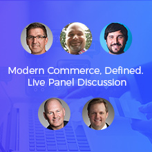 Modern Commerce, Defined. Panel Discussion.